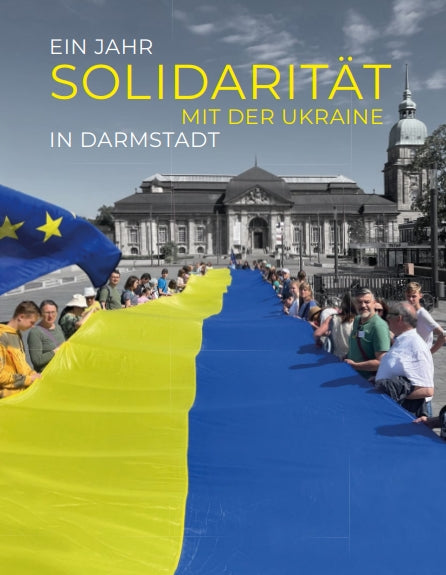 Das Buch "Ein Jahr Solidarität mit der Ukraine in Darmstadt"